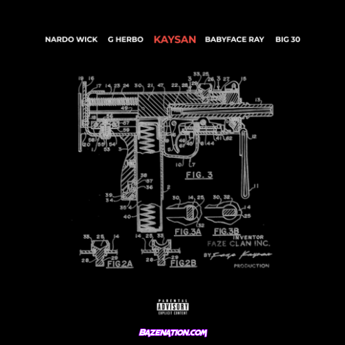 FaZe Kaysan – Plenty (Feat. Nardo Wick, G Herbo, Babyface Ray & BIG30) Mp3 Download