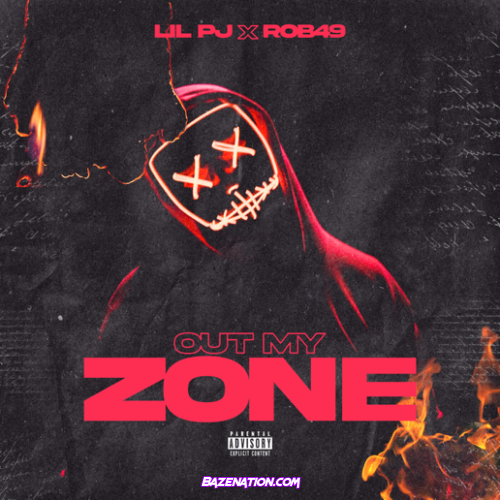 Lil PJ – Out My Zone (feat. Rob49) Mp3 Download