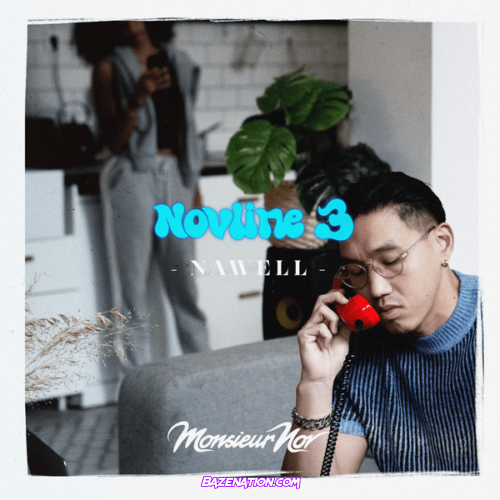 Monsieur Nov - Novline 3 - Nawell Mp3 Download