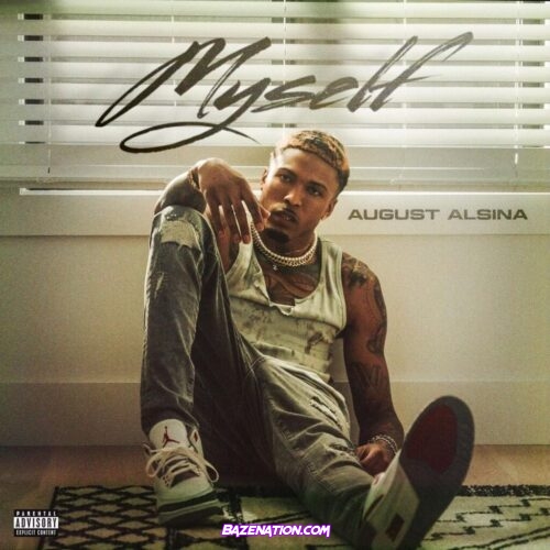 August Alsina – Myself Mp3 Download