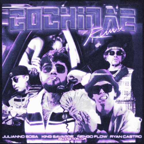 Julianno Sosa, Ñengo Flow & Ryan Castro – Cochinae (Remix) feat. King Savagge Mp3 Download