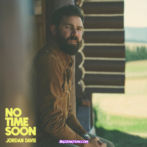 Jordan Davis – No Time Soon Mp3 Download