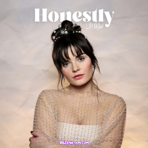 Ulrikke – Honestly Mp3 Download