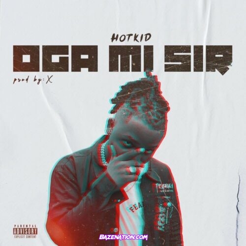 Hotkid – Oga Mi Sir Mp3 Download