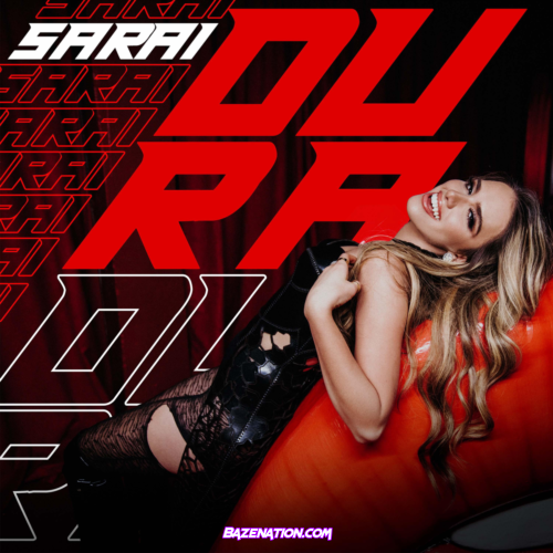 Sarai – DURA Mp3 Download