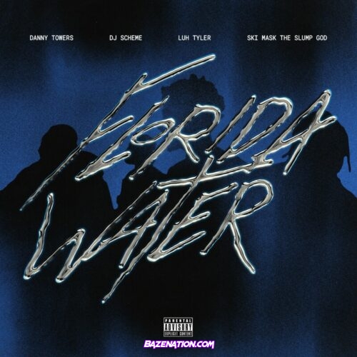 Danny Towers - Florida Water (feat. Luh Tyler & Ski Mask) Mp3 Download