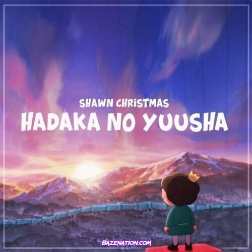 Shawn Christmas - Hadaka no Yuusha Mp3 Download