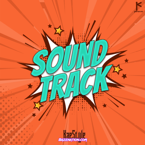 Kaestyle – Soundtrack Mp3 Download