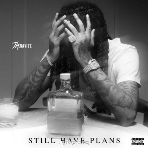 TK Kravitz – Still Have Plans Mp3 Download