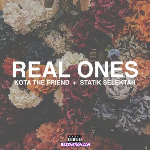 KOTA the Friend – Real Ones (feat. Statik Selektah)