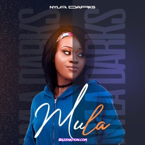 Nyla Darks – Mula