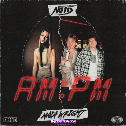 NOTD & Maia Wright – AM:PM Mp3 Download