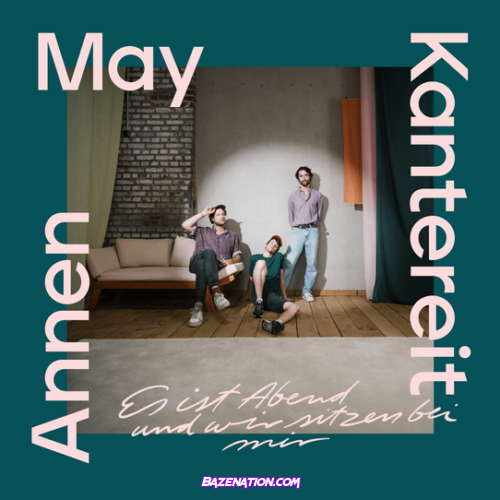 AnnenMayKantereit – Es ist Abend und wir sitzen bei mir Album Download