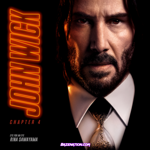 Rina Sawayama – Eye For An Eye (John Wick: Chapter 4 Original Motion Picture Soundtrack) Mp3 Download