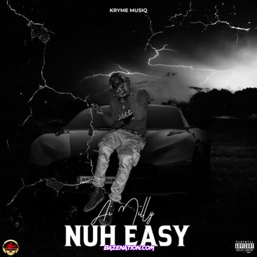 Ai milly – Nuh Easy