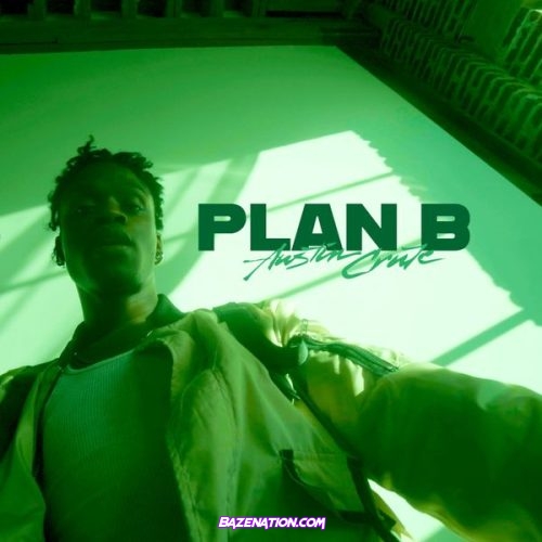 Austin Crute – Plan B (Sped Up)