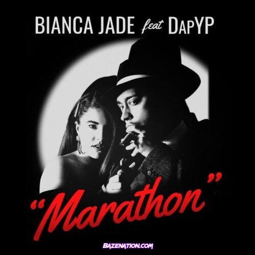 Bianca Jade – MARATHON (feat. DapYP)