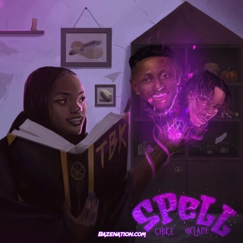 Chike – Spell Remix (feat. Oxlade)