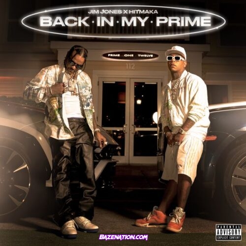 Jim Jones & Hitmaka - Back In My Prime Album Download