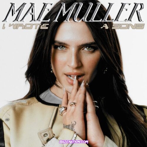 Mae Muller – I Wrote A Song