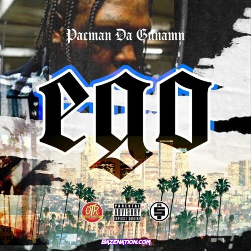 Pacman Da Gunman – Ego