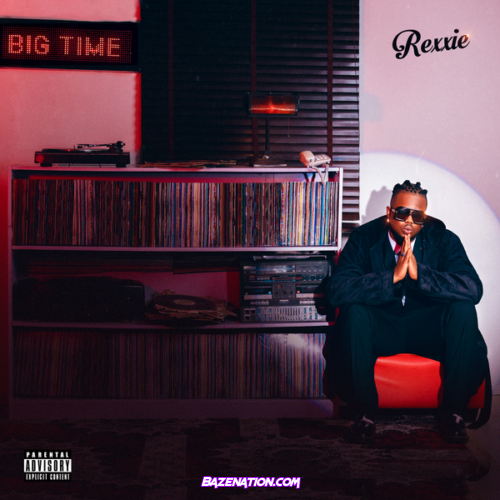 Rexxie – Asiko (Big Time) (feat. Lojay)