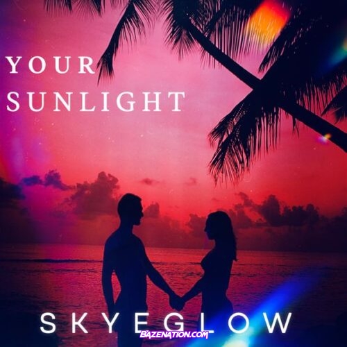 Skyeglow – Your Sunlight