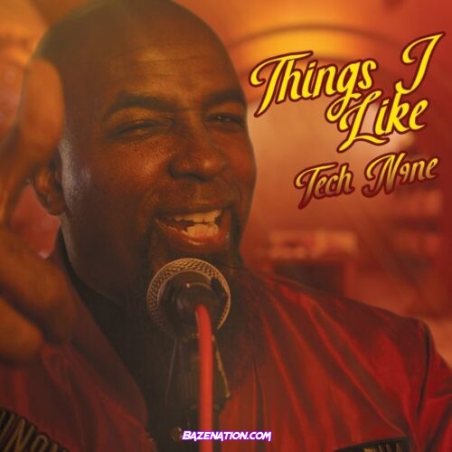 Tech N9ne – Things I Like