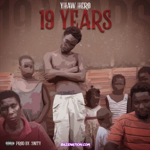 Yhaw Hero – 19 Years