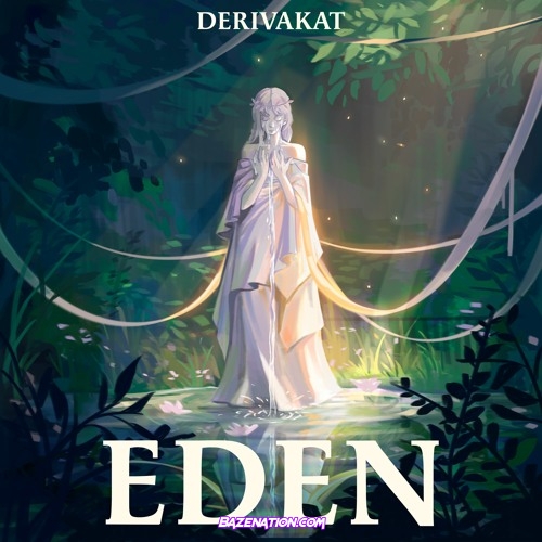 Derivakat - Eden Mp3 Download