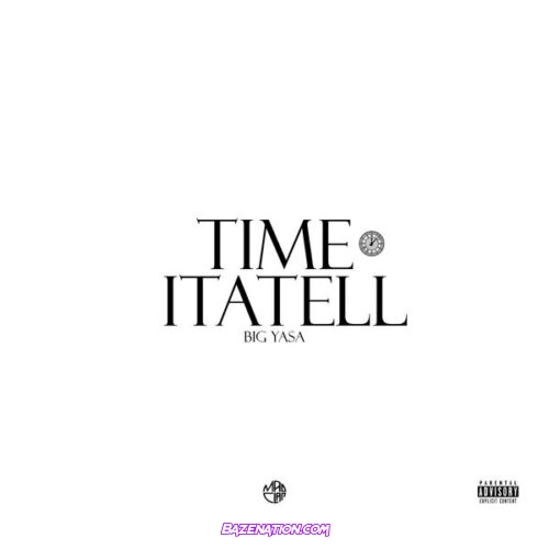 Big Yasa - Time itatell