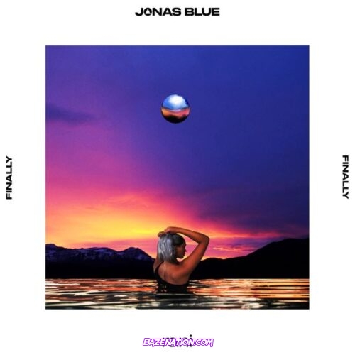 Jonas Blue - Finally (feat. RANI)