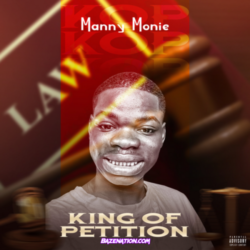 Manny Monie - King of Petition (Kop)