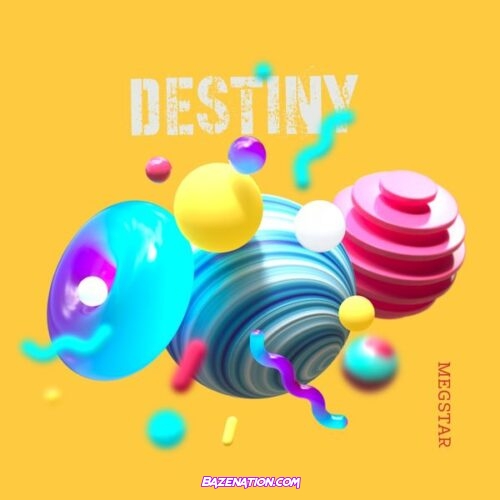 Megstar - Destiny