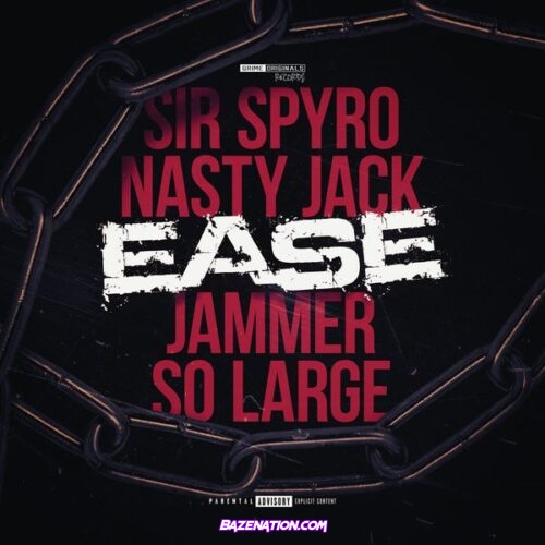 Sir Spyro - Ease (feat. Nasty Jack, Jammer, So Large & Grime Originals)