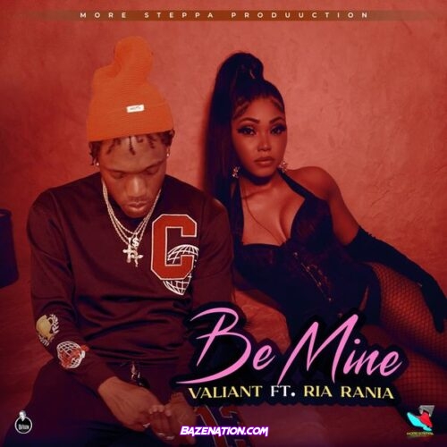 Valiant - Be Mine (feat. ria rania)