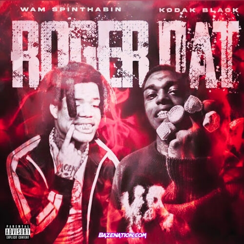 Wam SpinThaBin - Roger Dat (feat. Kodak Black)