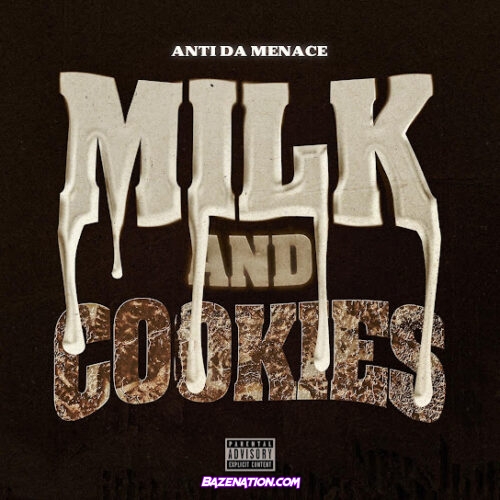 Anti Da Menace - Milk & Cookies