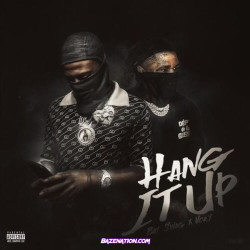 Bay Swag & Vory - Hang It Up