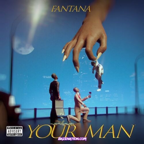 Fantana - Your Man