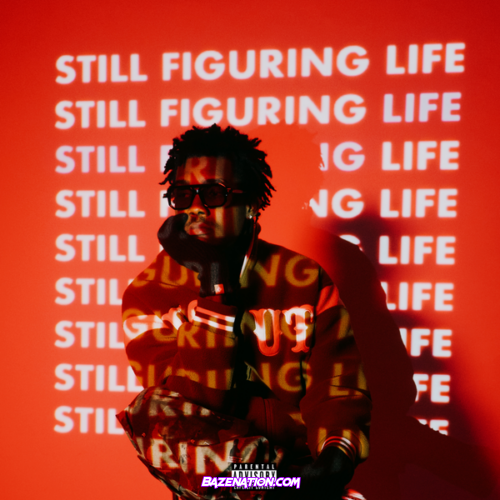 Kayode – STILL FIGURING LIFE Download Album Zip