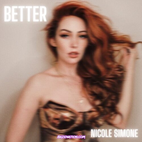 Nicole Simone - Better