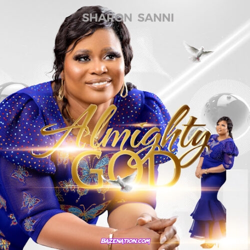 Sharon Sanni - Almighty God