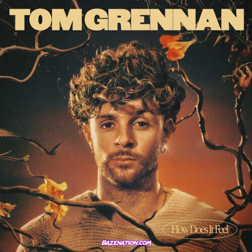 Tom Grennan - How Does It Feel