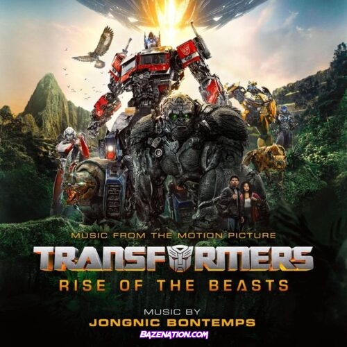 Jongnic Bontemps – Transformers: Rise of the Beasts (Music from the Motion Picture) Album Download