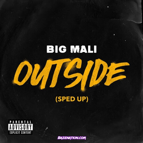 Big Mali - OUTSIDE (Mali Mix)