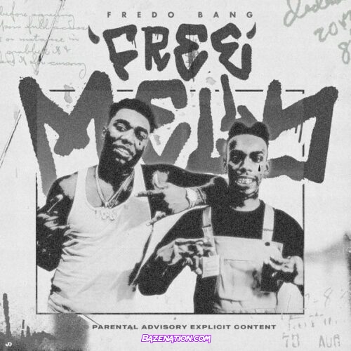 Fredo Bang - Free Melly