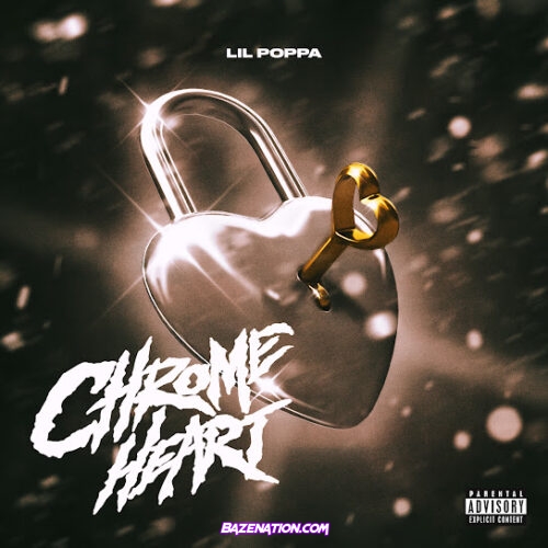 Lil Poppa - CHROME HEART