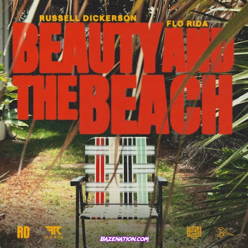 Russell Dickerson - Beauty and the Beach (feat. Flo Rida)