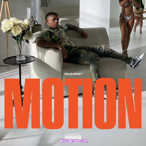 Yella Beezy - Motion